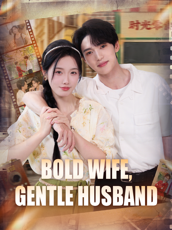 Bold Wife, Gentle Husband