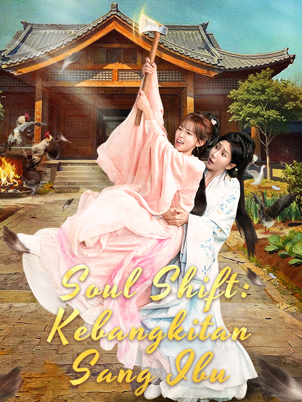 Soul Shift: Kebangkitan Sang Ibu