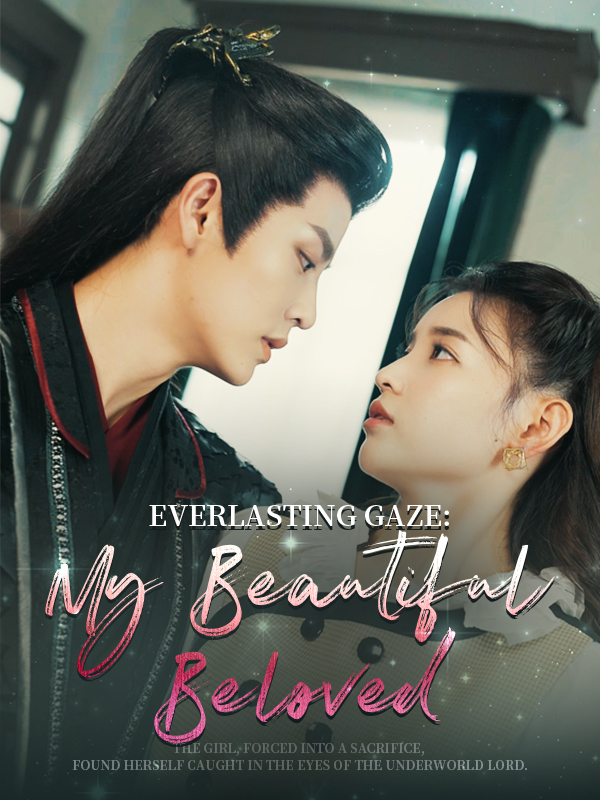 Everlasting Gaze: My Beautiful Beloved