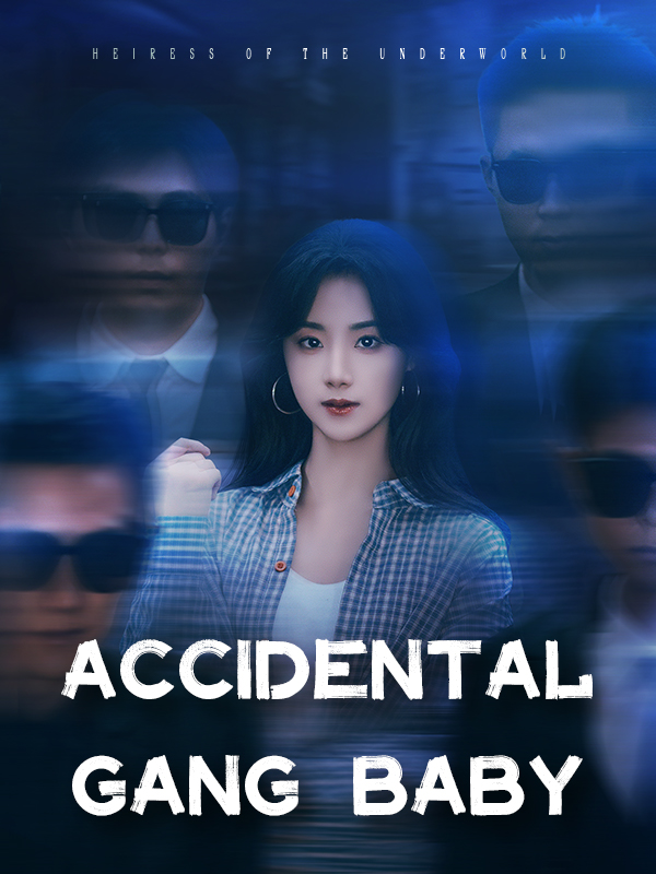Accidental Gang Baby