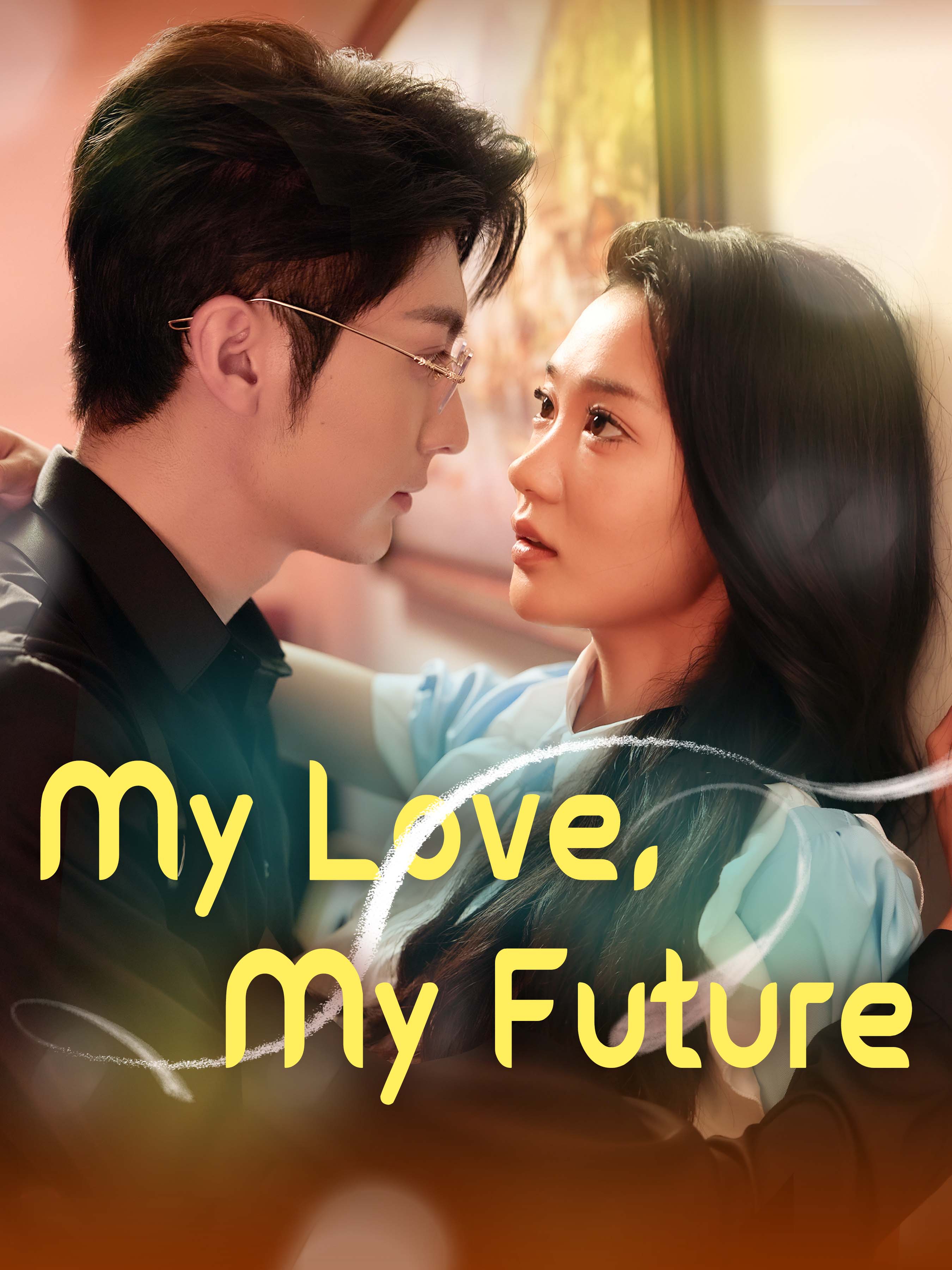 My Love, My Future