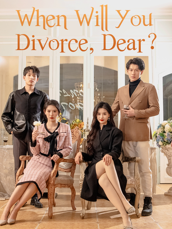 When Will You Divorce, Dear?