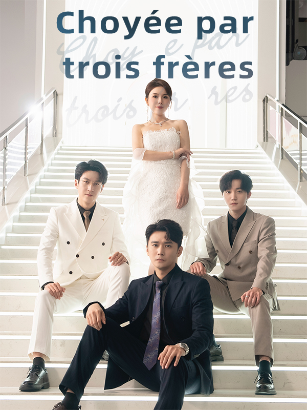 Choyée par trois frères