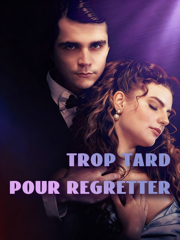 Trop tard pour regretter