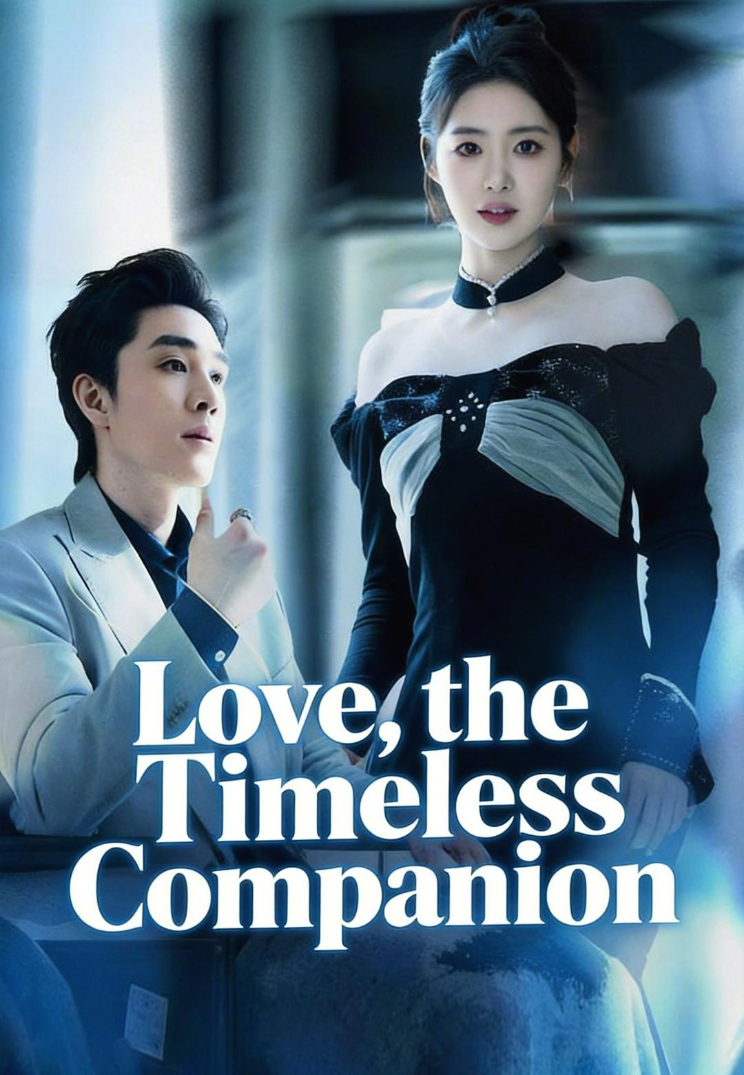 Love, the Timeless Companion
