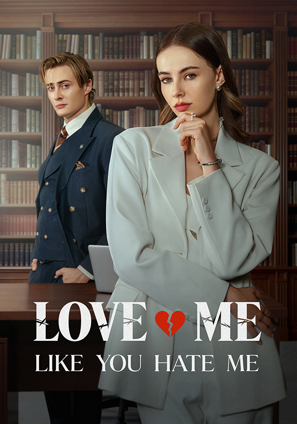 Love Me Like You Hate Me