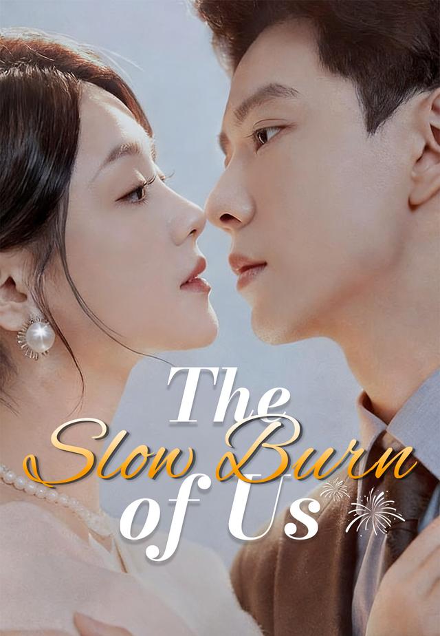 The Slow Burn of Us