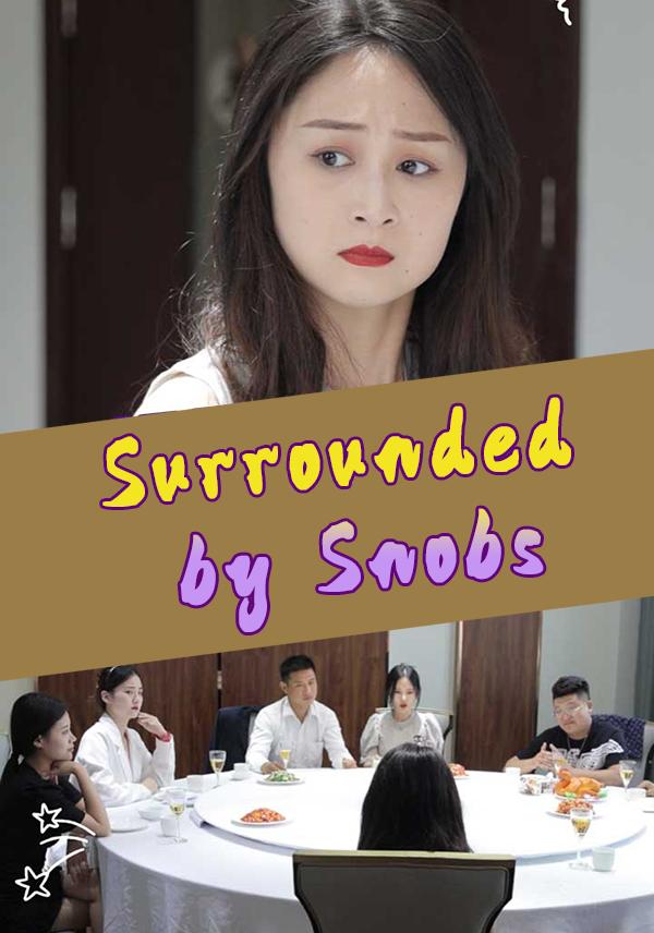 Surrounded by Snobs
