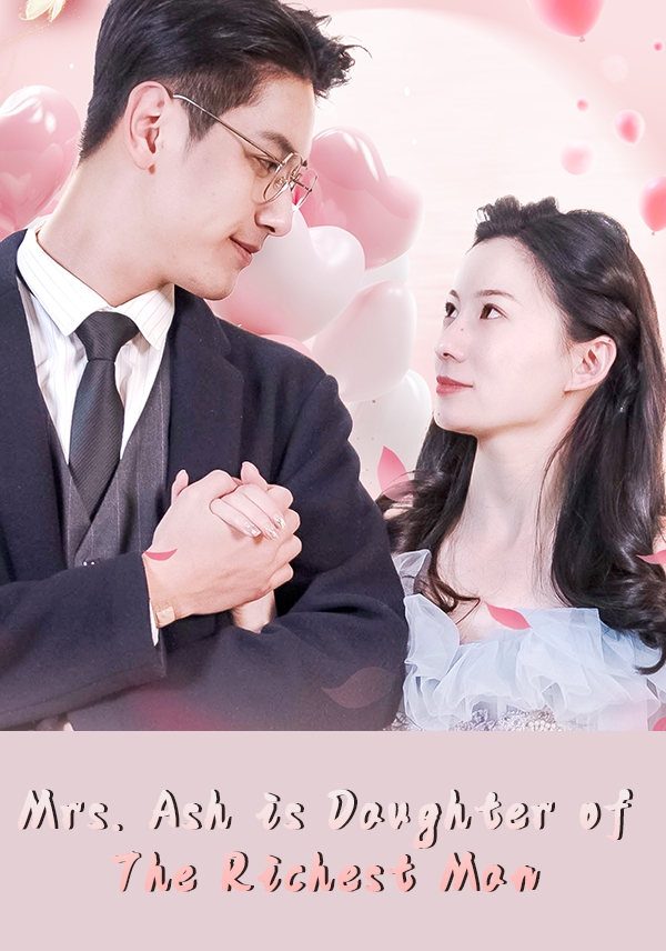 Poster Mrs. Ash is Daughter of The Richest Man