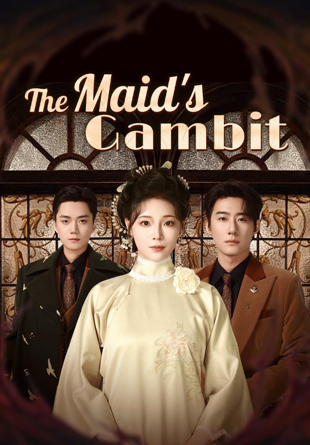The Maid's Gambit
