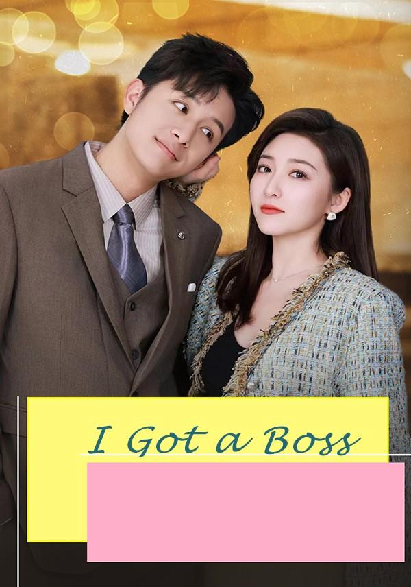 I Got a Boss