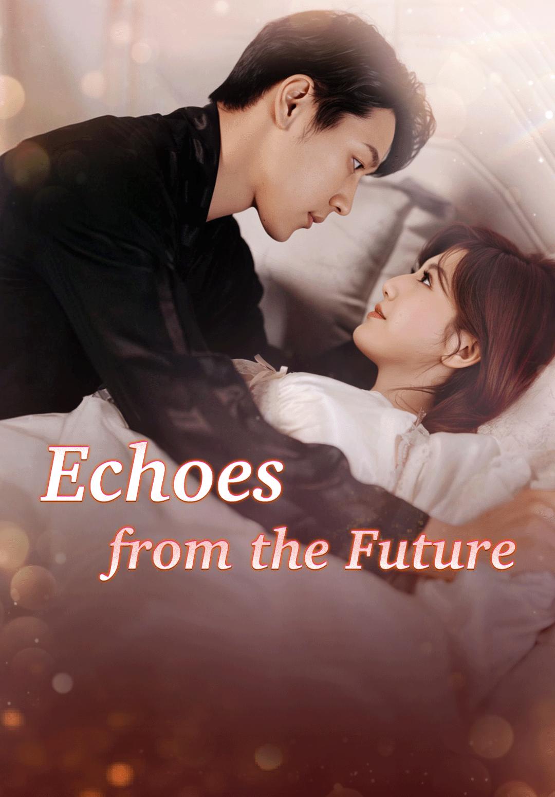 Echoes from the Future