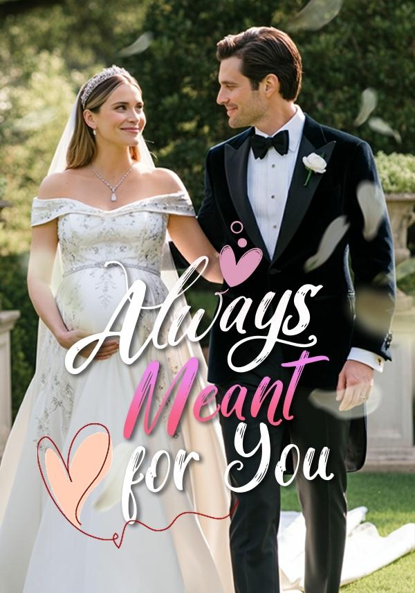 Always Meant for You