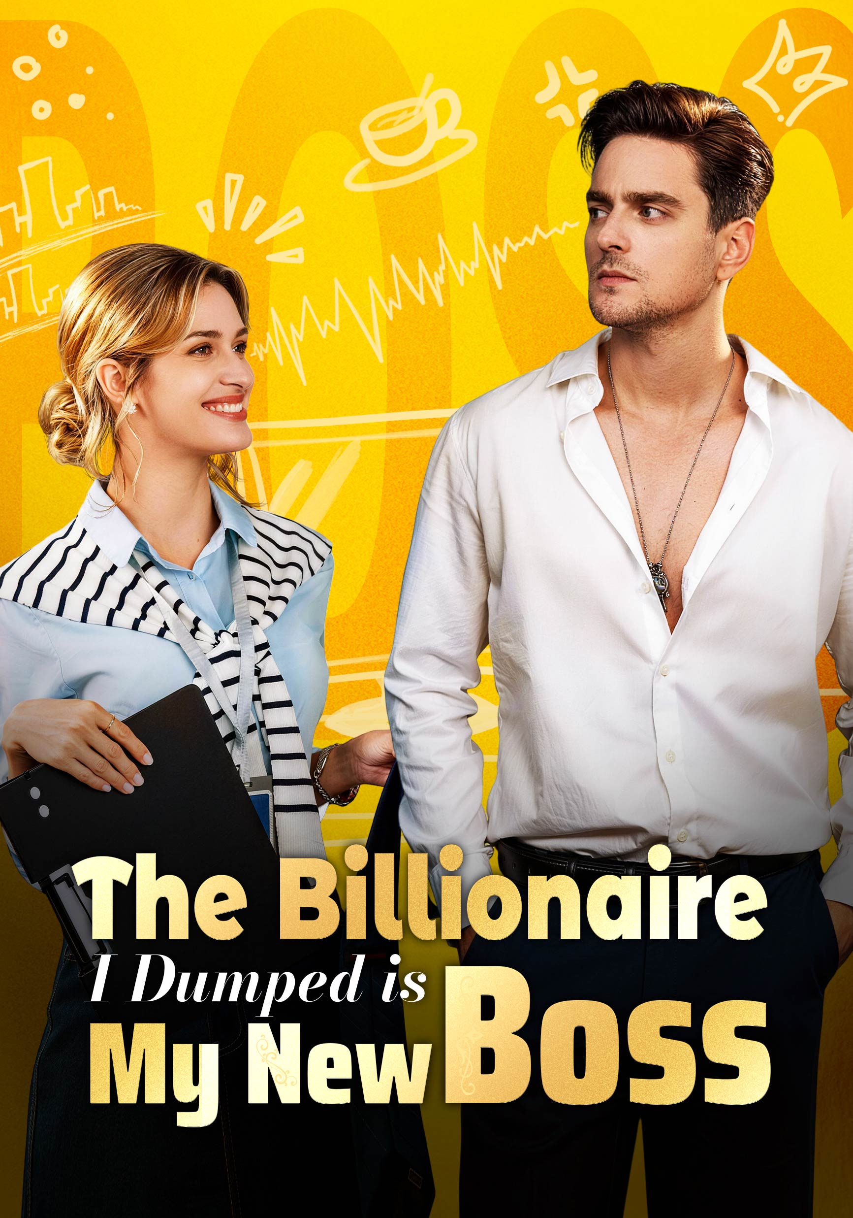 The Billionaire I Dumped is My New Boss