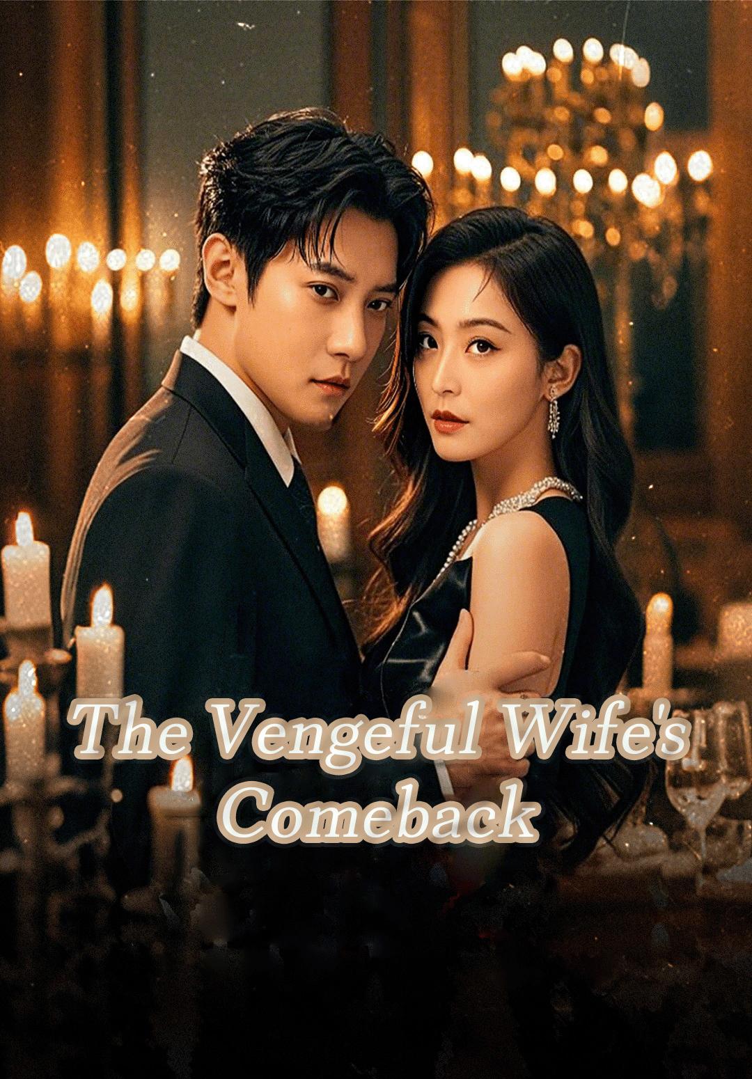 The Vengeful Wife's Comeback
