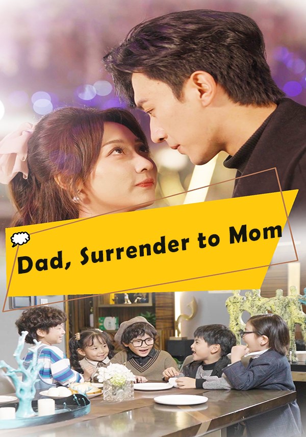 Dad, Surrender to Mom