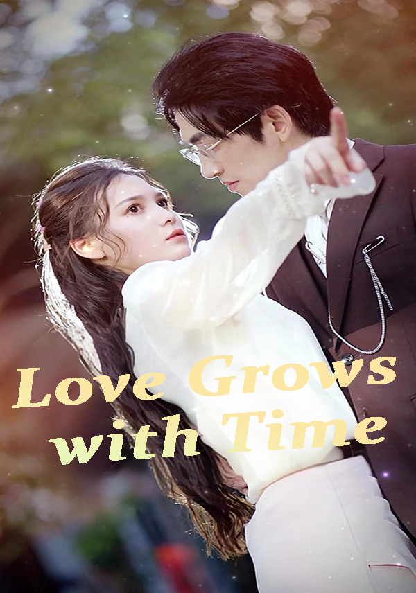 Love Grows with Time