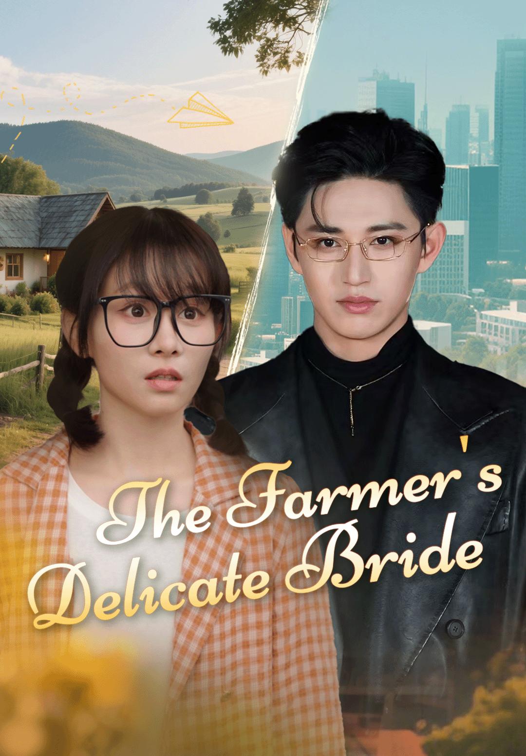 The Farmer's Delicate Bride
