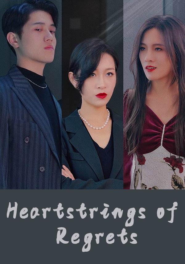 Heartstrings of Regrets