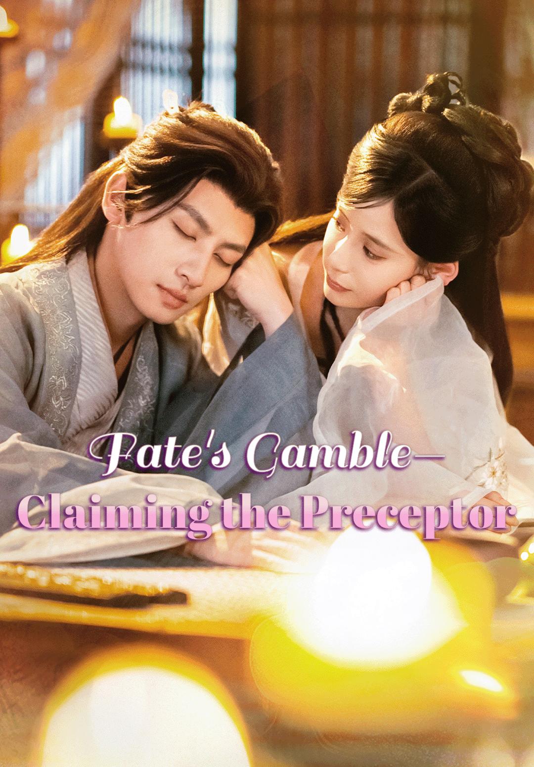 Fate's Gamble—Claiming the Preceptor
