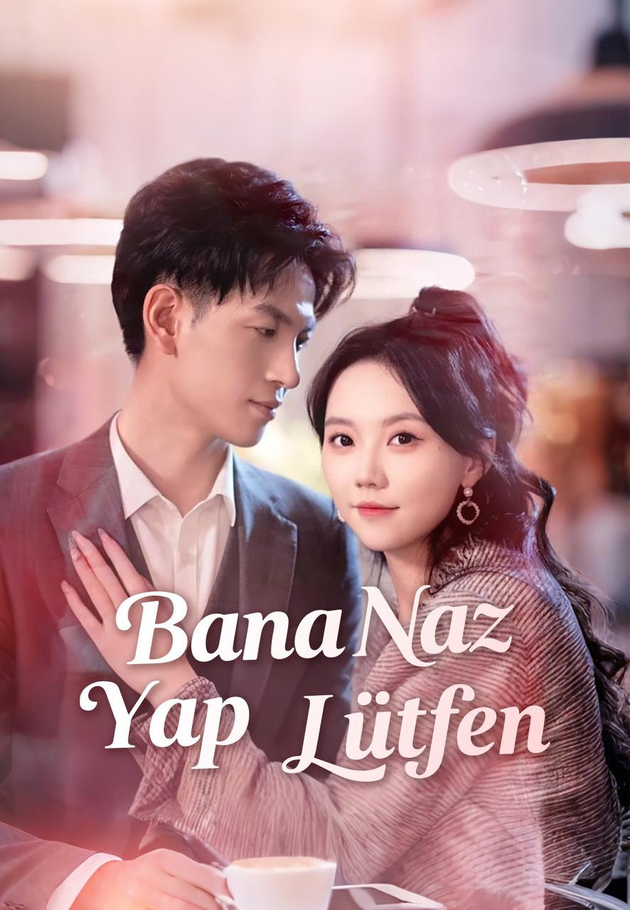 Bana Naz Yap Lütfen