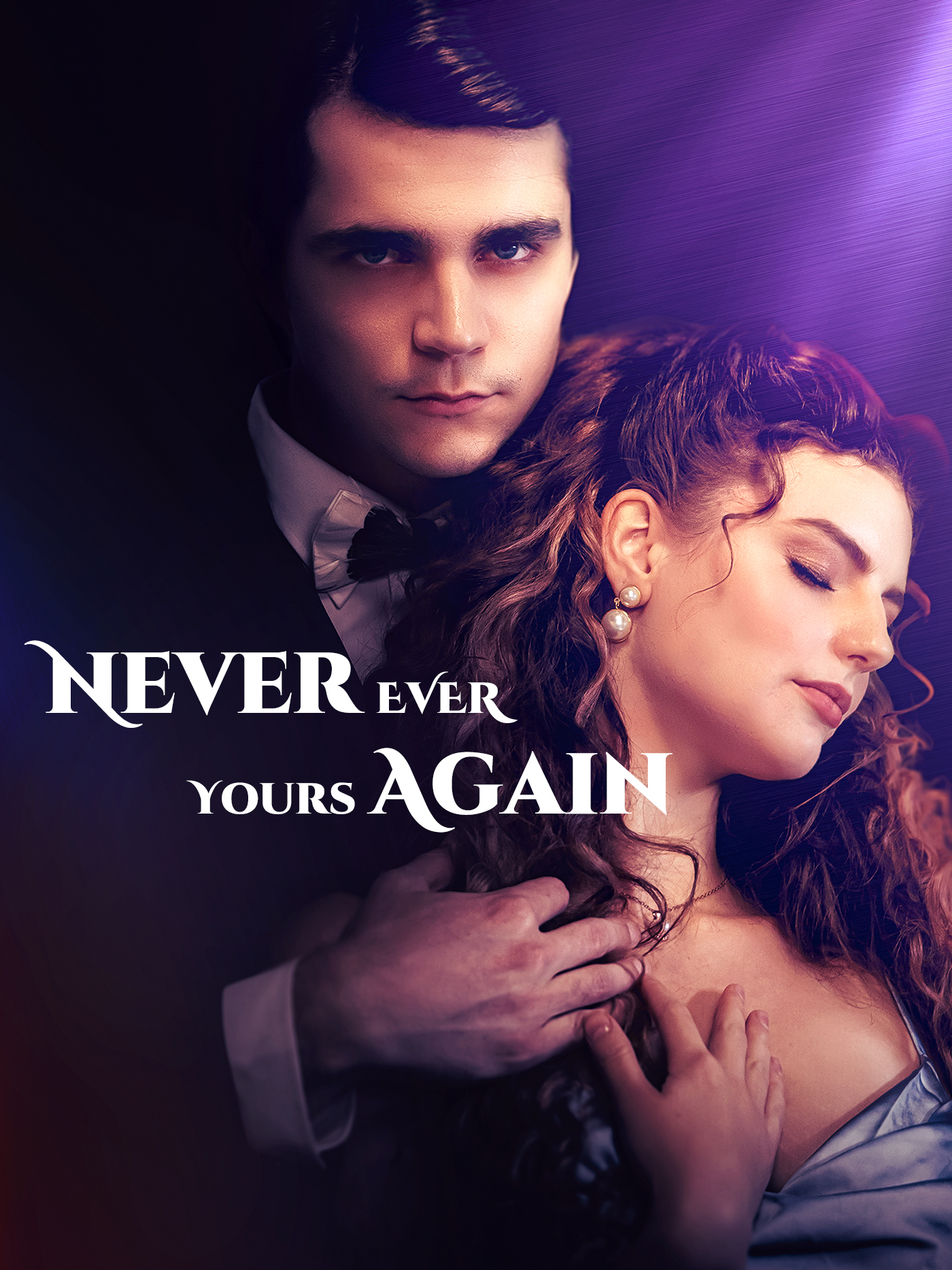 Never Ever Yours Again