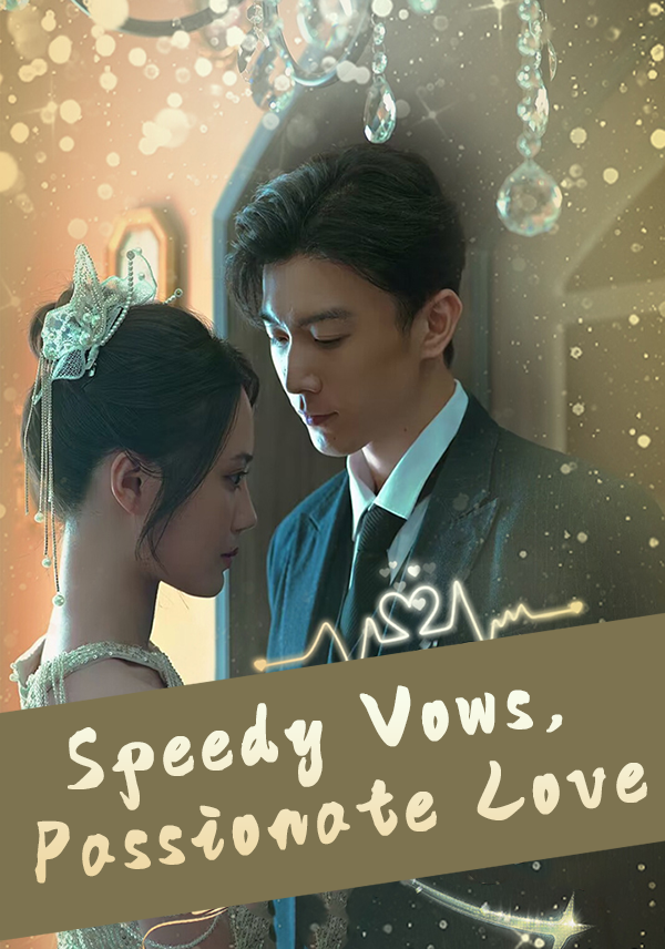 Speedy Vows, Passionate Love