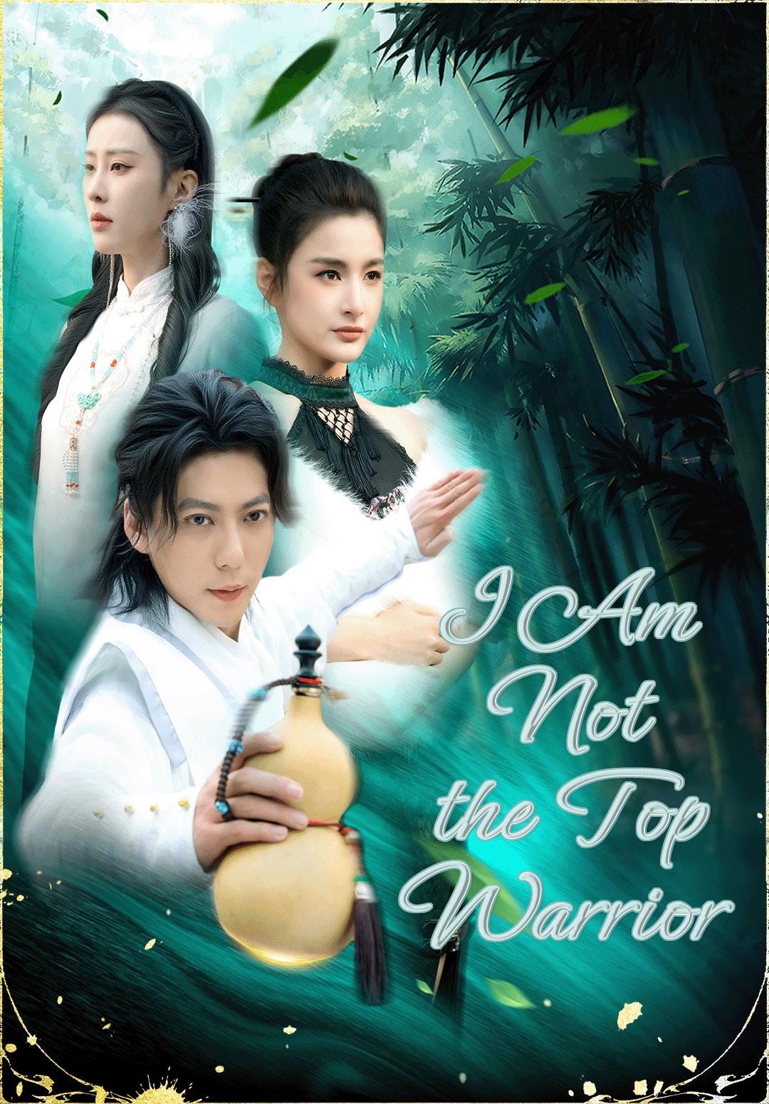 I Am Not the Top Warrior