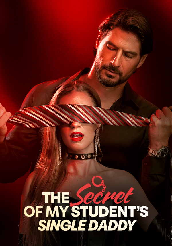The Secret of My Student's Single Daddy