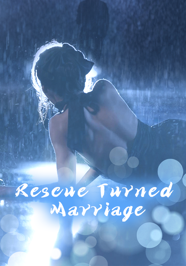 A Rescue Turned Marriage