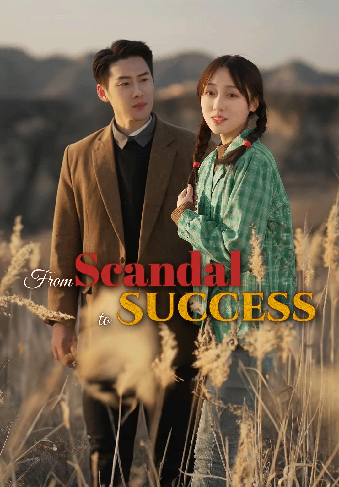 From Scandal to Success