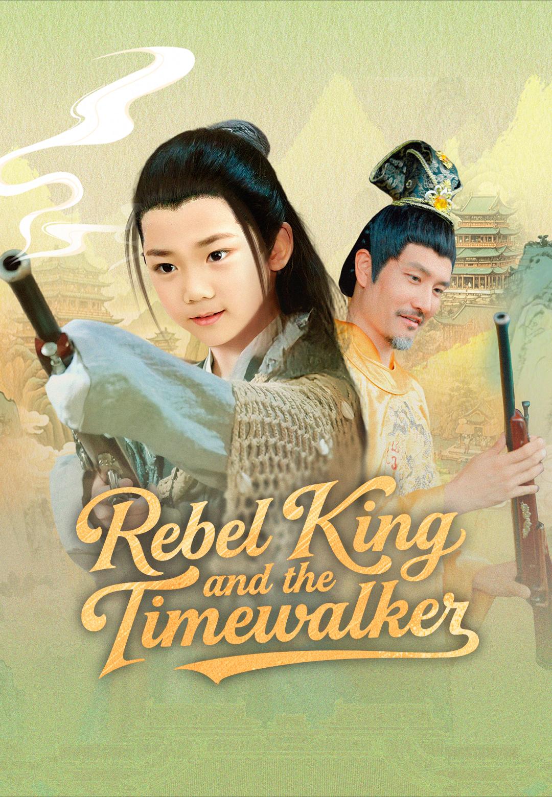 Rebel King and the Timewalker