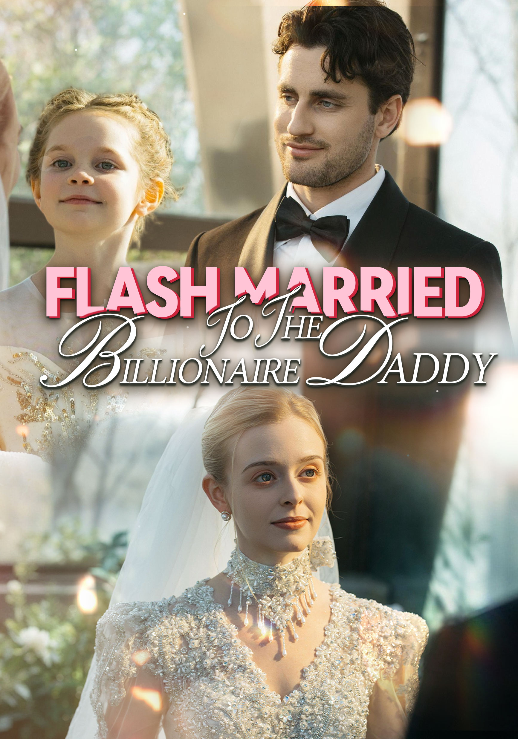Flash Married To The Billionaire Daddy