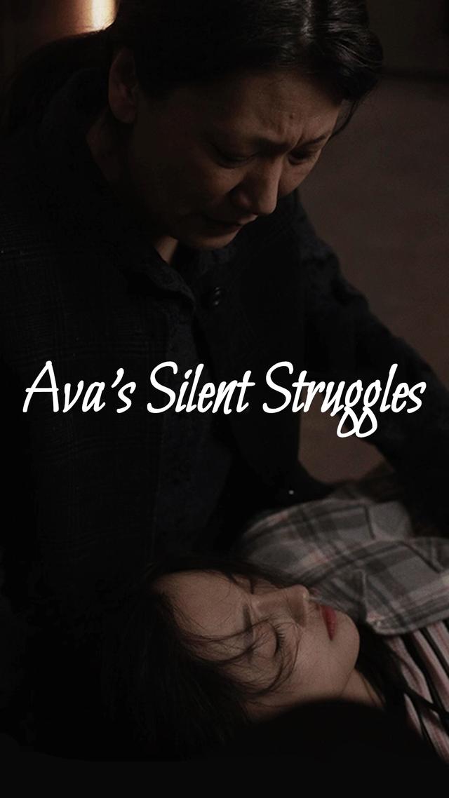 Ava's Silent Struggles