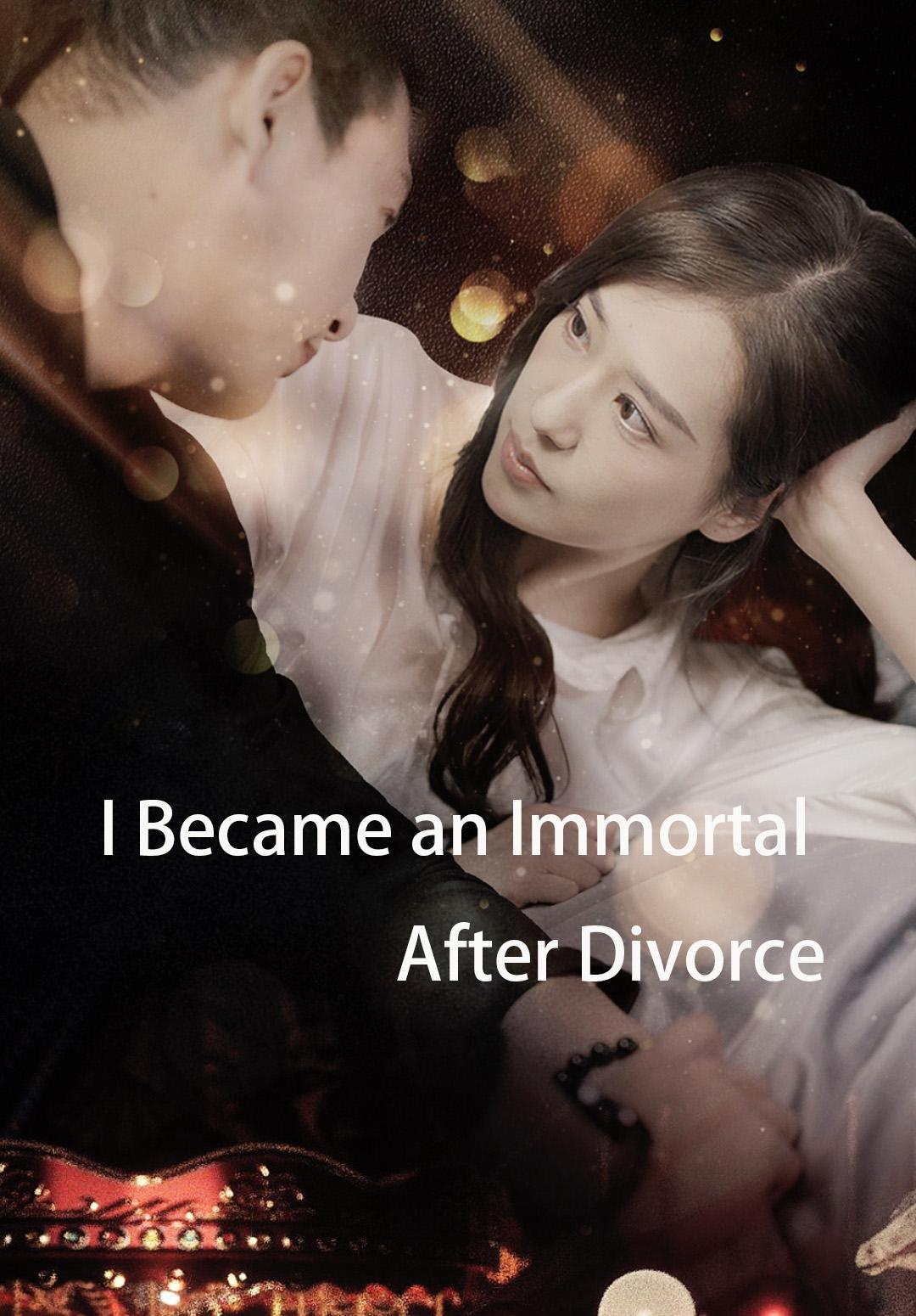 I Became an Immortal After Divorce