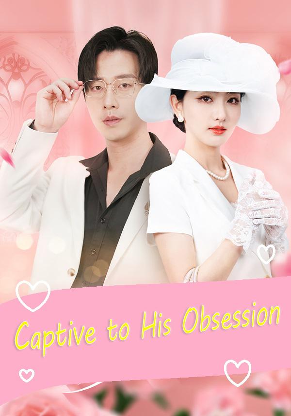 Captive to His Obsession