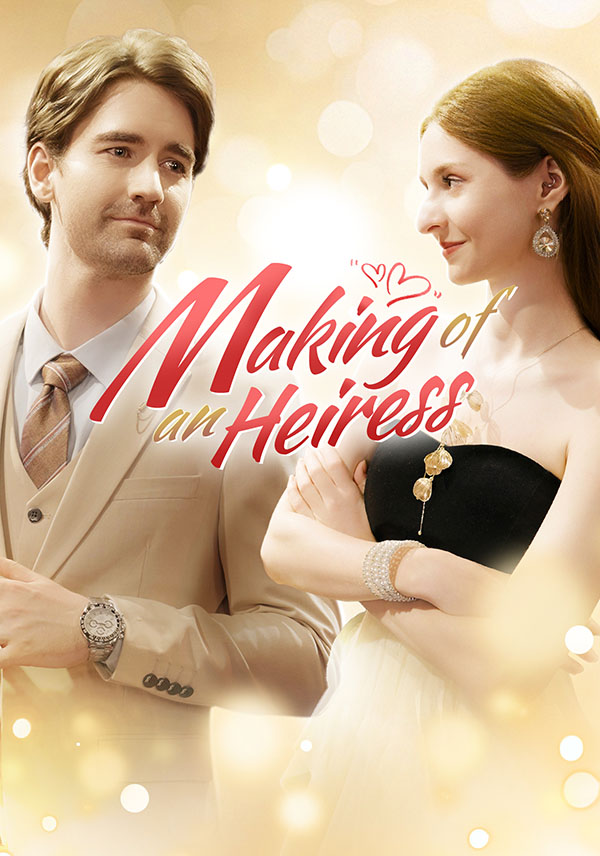 Making of An Heiress