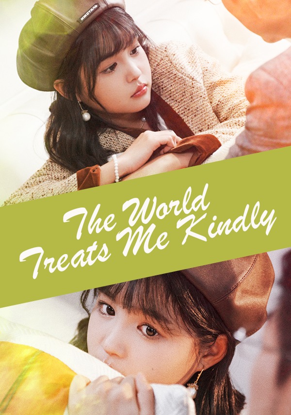 (English-dubbed) The World Treats Me Kindly