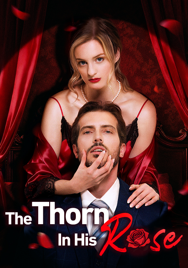 The Thorn In His Rose