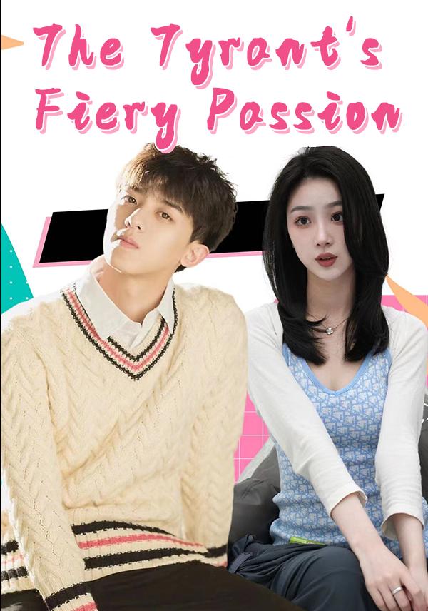 The Tyrant's Fiery Passion