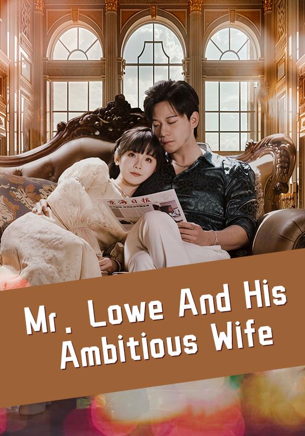 Mr. Lowe And His Ambitious Wife