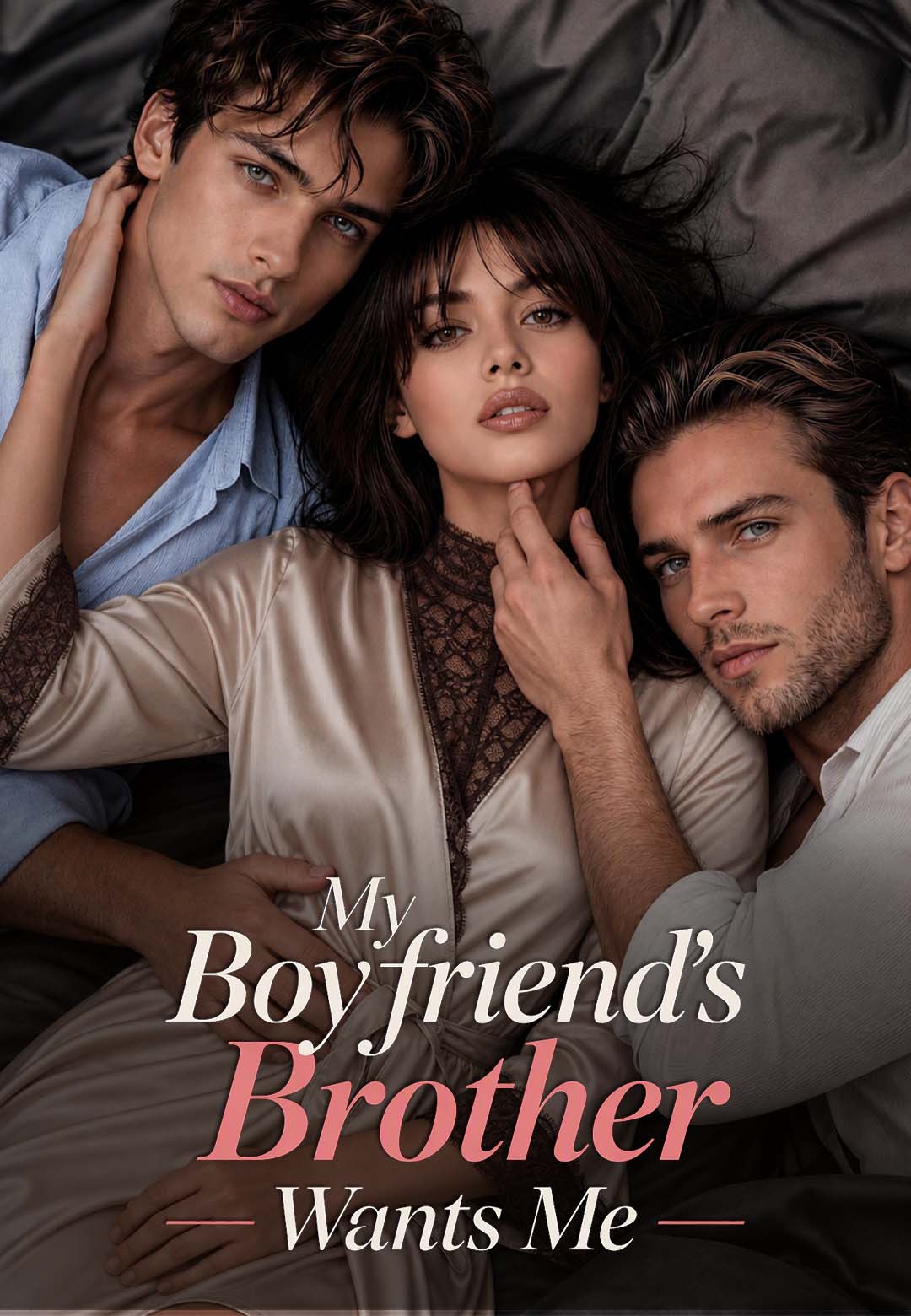 My Boyfriend's Brother Wants Me
