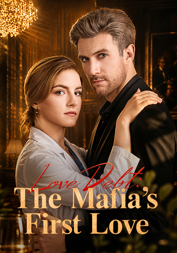 Love Debt：The Mafia's First Love