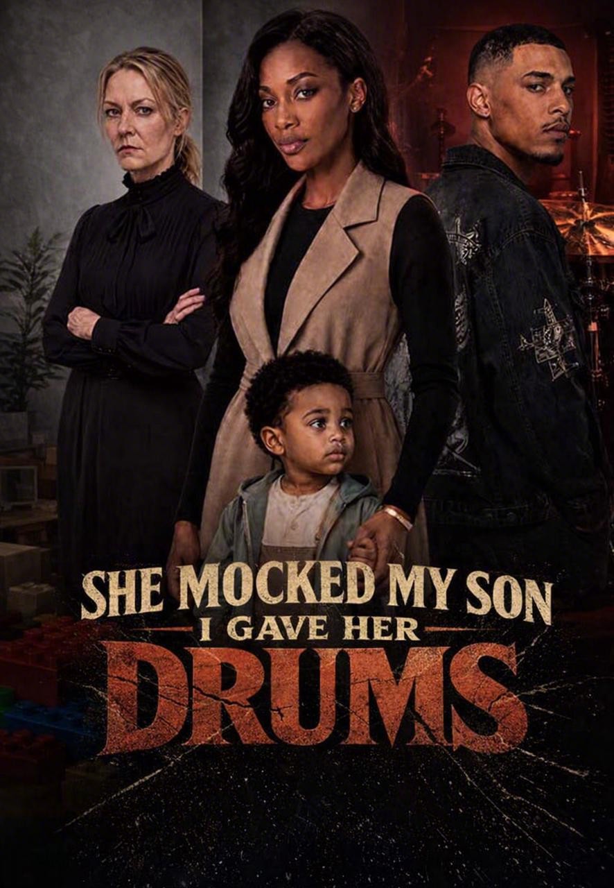 She Mocked My Son I Gave Her Drums