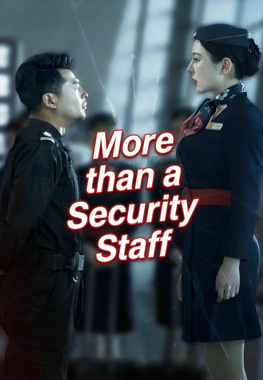 More than a Security Staff