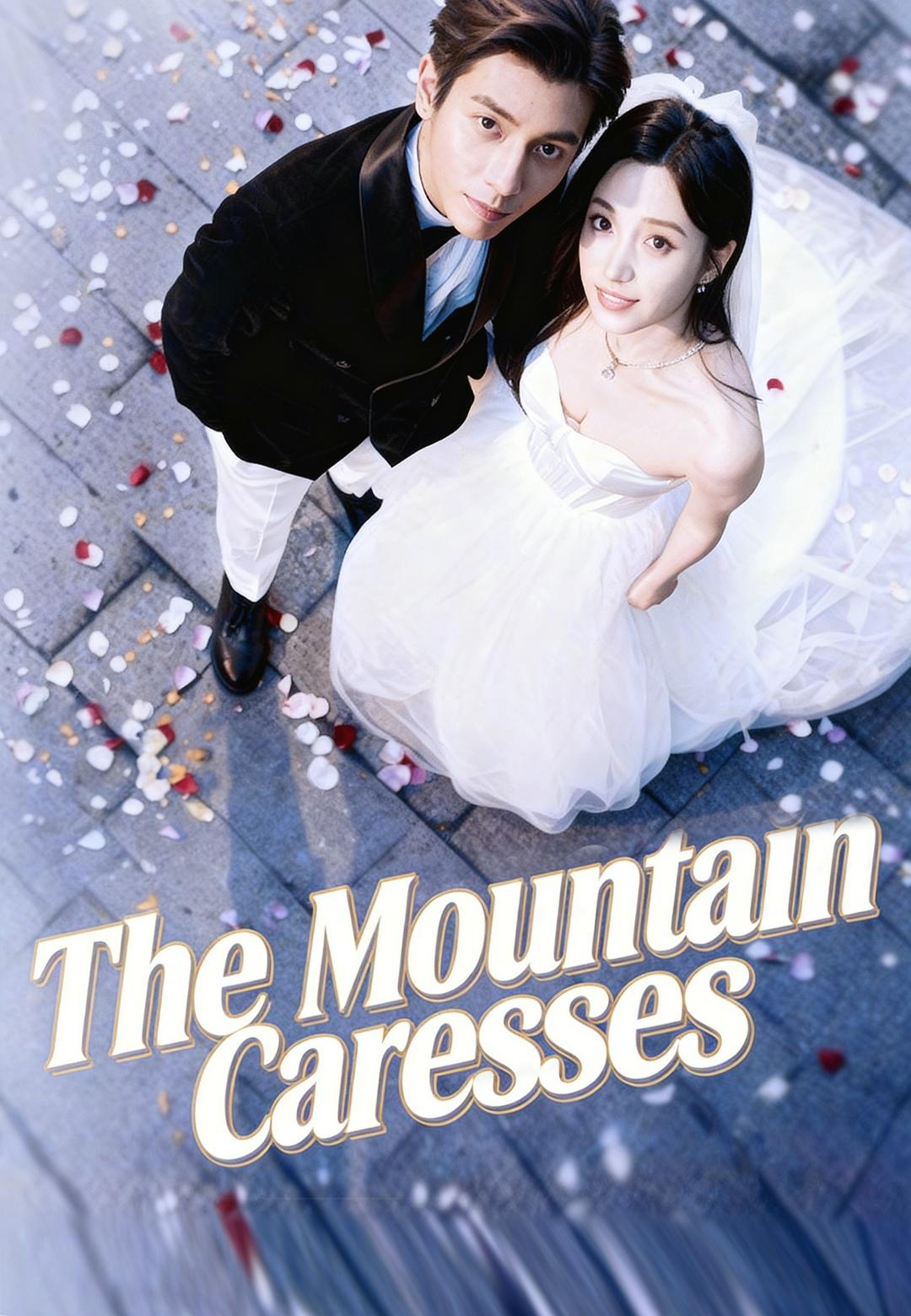 The Mountain Caresses
