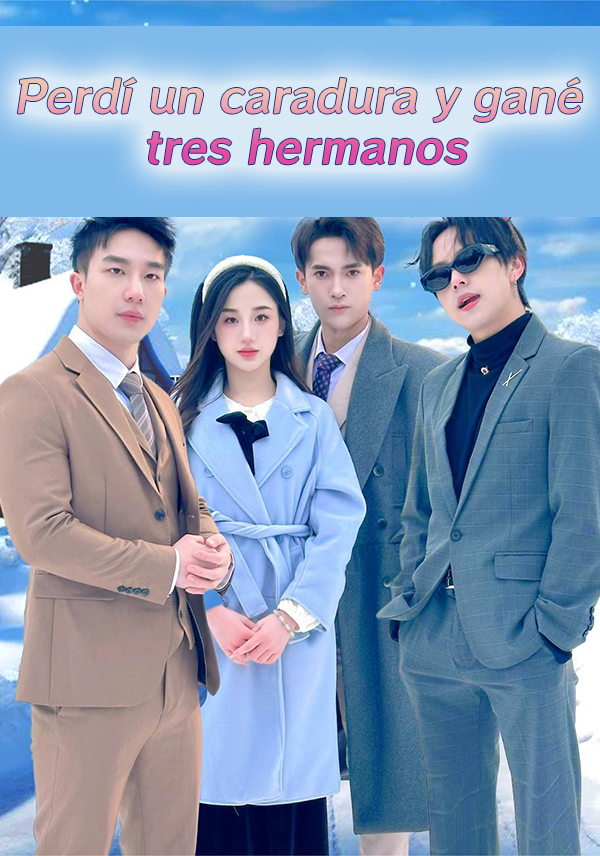 Perdí un caradura y gané tres hermanos