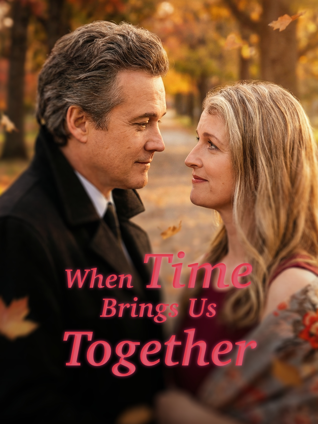 When Time Brings Us Together