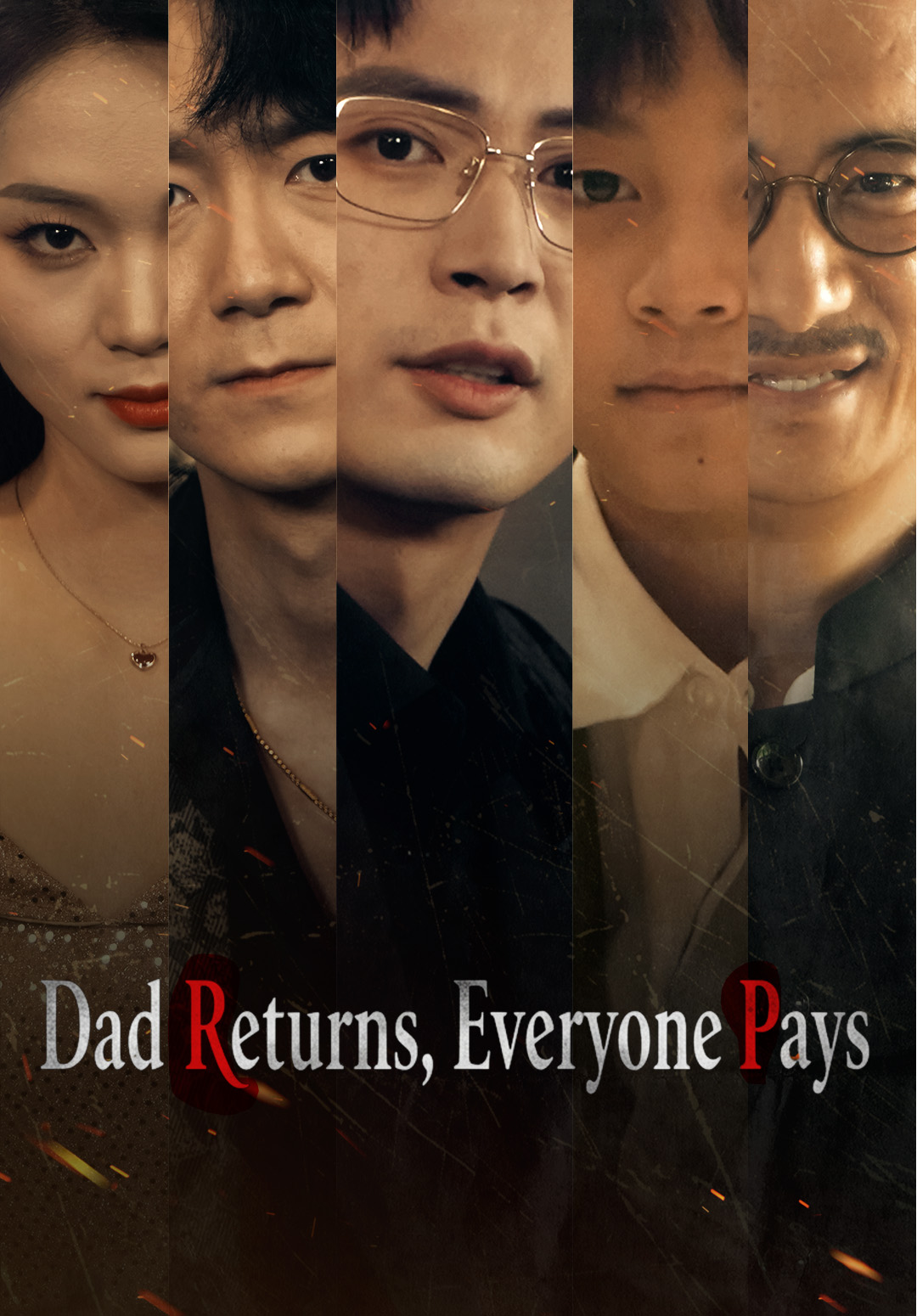 Dad Returns, Everyone Pays