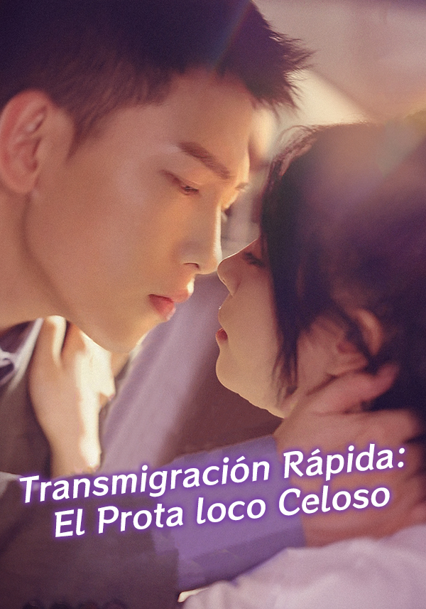Transmigración Rápida: El Prota loco Celoso